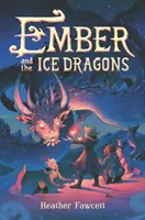 Ember a ľadoví draci - Ember and the Ice Dragons