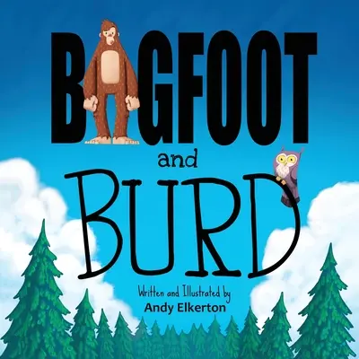 Yeti a Burd - Bigfoot and Burd