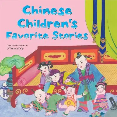 Obľúbené príbehy čínskych detí: Bájky, mýty a rozprávky - Chinese Children's Favorite Stories: Fables, Myths and Fairy Tales