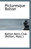 Malebný Bolton (Pánsky klub (Bolton Mass ) Bolton) - Picturesque Bolton (Men's Club (Bolton Mass ) Bolton)