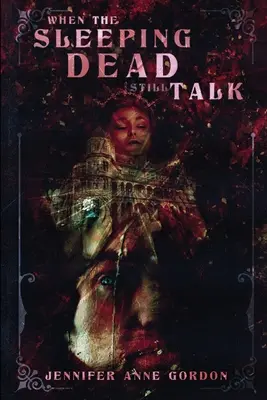 Keď spiaci mŕtvi stále hovoria (The Hotel #2) - When the Sleeping Dead Still Talk (The Hotel #2)