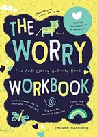 Worry Workbook - Kniha aktivít pre bojovníkov so strachom - Worry Workbook - The Worry Warriors' Activity Book