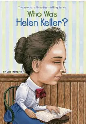 Kto bola Helen Kellerová? - Who Was Helen Keller?