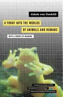 Výlet do sveta zvierat a ľudí, 12: S teóriou zmyslu - A Foray Into the Worlds of Animals and Humans, 12: With a Theory of Meaning