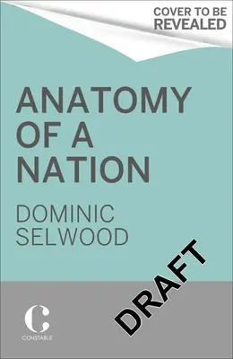 Anatómia národa: História britskej identity v 50 dokumentoch - Anatomy of a Nation: A History of British Identity in 50 Documents
