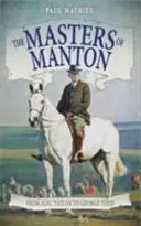 Majstri Mantonu - Od Aleca Taylora po Georgea Todda - Masters of Manton - From Alec Taylor to George Todd
