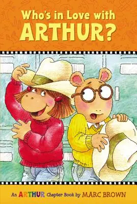 Kto je zamilovaný do Artuša? Kniha s kapitolou o Arthurovi - Who's in Love with Arthur?: An Arthur Chapter Book