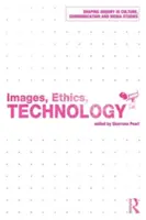 Obrázky, etika, technológie - Images, Ethics, Technology