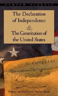 Deklarácia nezávislosti a ústava Spojených štátov - The Declaration of Independence and the Constitution of the United States