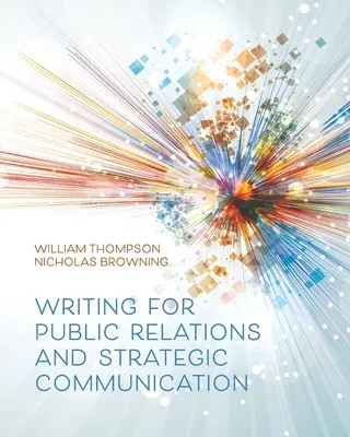 Písanie pre vzťahy s verejnosťou a strategickú komunikáciu - Writing for Public Relations and Strategic Communication