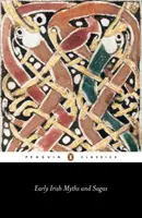 Rané írske mýty a ságy - Early Irish Myths and Sagas