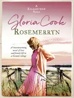 Rosemerryn - Hrejivý román o láske a rodinnom živote v cornwallskej dedine - Rosemerryn - A heartwarming novel of love and family life in a Cornish village