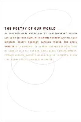 Poézia nášho sveta: Medzinárodná antológia súčasnej poézie - The Poetry of Our World: An International Anthology of Contemporary Poetry