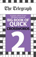 Telegraph Veľká kniha rýchlych krížoviek 2 - Telegraph Big Book of Quick Crosswords 2