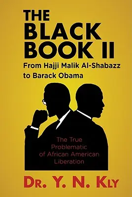 Čierna kniha II: Od Hadžiho Malika al-Šabazza po Baracka Obamu - The Black Book II: From Hajji Malik Al-Shabazz to Barack Obama