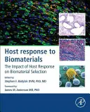 Hostiteľská odpoveď na Biomateriály: Vplyv reakcie hostiteľa na výber biomateriálov - Host Response to Biomaterials: The Impact of Host Response on Biomaterial Selection