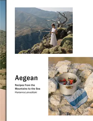 Egejské more - Recepty od hôr po more - Aegean - Recipes from the Mountains to the Sea