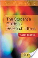 Sprievodca študenta etikou výskumu - The Student's Guide to Research Ethics