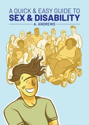 Rýchly a jednoduchý sprievodca sexom a zdravotným postihnutím - A Quick & Easy Guide to Sex & Disability