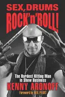 Sex, bubny, rock'n'roll! Najtvrdší úderník v šoubiznise - Sex, Drums, Rock 'n' Roll!: The Hardest Hitting Man in Show Business