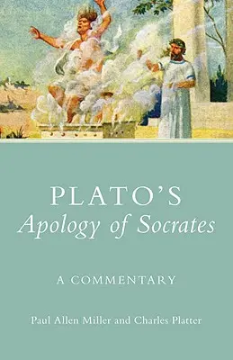 Platónova Apológia Sokrata: Komentár k dielu Sókrata - Plato's Apology of Socrates: A Commentary