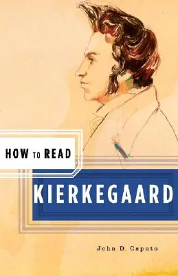 Ako čítať Kierkegaarda - How to Read Kierkegaard