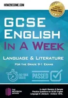 GCSE English in a Week: Jazyk a literatúra - na skúšky 9-1 - GCSE English in a Week: Language & Literature - For the grade 9-1 Exams