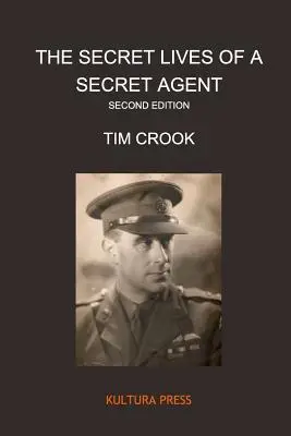 Tajný život tajného agenta - druhé vydanie - The Secret Lives of a Secret Agent - Second Edition