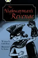 Klub chrobákov Samostatná beletria 5. ročník Modrá B Diaľničná pomsta - Bug Club Independent Fiction Year 5 Blue B The Highwayman's Revenge