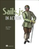 Sails.JS v akcii - Sails.JS in Action