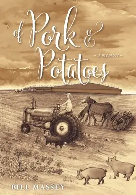 O bravčovom mäse a zemiakoch - Of Pork and Potatoes