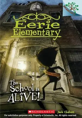 Škola žije! A Branches Book (Eerie Elementary #1), 1 - The School Is Alive!: A Branches Book (Eerie Elementary #1), 1
