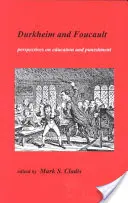 Durkheim a Foucault: Perspektívy výchovy a trestu - Durkheim and Foucault: Perpectives on Education and Punishment