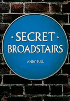 Tajný Broadstairs - Secret Broadstairs