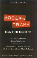 Moderná dráma: a 90. rokov: Kráľovná krásy z Leenane: Top Girls; Hysteria; Blasted; Shopping & F***ing; The Beauty Queen of Leenane - Modern Drama: Plays of the '80s and '90s: Top Girls; Hysteria; Blasted; Shopping & F***ing; The Beauty Queen of Leenane