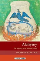 Alchymia: Záhada hmotného sveta - Alchymy: The Mystery of the Material World
