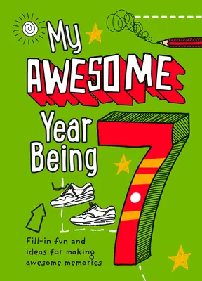 Môj úžasný rok 7 - My Awesome Year Being 7