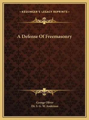Obrana slobodomurárstva - A Defense Of Freemasonry