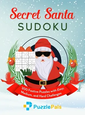 Tajný Santa Sudoku: 200 slávnostných hádaniek s ľahkými, stredne ťažkými a ťažkými úlohami - Secret Santa Sudoku: 200 Festive Puzzles with Easy, Medium, and Hard Challenges