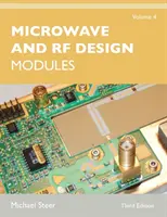Mikrovlnné a rádiové navrhovanie, zväzok 4: Moduly - Microwave and RF Design, Volume 4: Modules