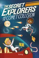 Tajní bádatelia a zrážka s kométou - Secret Explorers and the Comet Collision