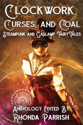 Hodiny, kliatby a uhlie - Clockwork, Curses, and Coal