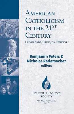 Americký katolicizmus v 21. storočí: Křižovatka, kríza alebo obnova? - American Catholicism in the 21st Century: Crossroads, Crisis, or Renewal?
