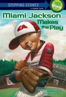 Miami Jackson robí hru - Miami Jackson Makes the Play