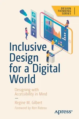 Inkluzívny dizajn pre digitálny svet: Navrhovanie s ohľadom na prístupnosť - Inclusive Design for a Digital World: Designing with Accessibility in Mind
