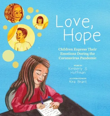 Láska, nádej: Deti vyjadrujú svoje emócie počas pandémie koronavírusu - Love, Hope: Children Express Their Emotions During the Coronavirus Pandemic