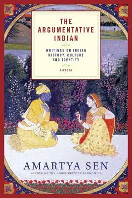 The Argumentative Indian: Argumentačná publikácia o indiánskych dejinách, kultúre a identite - The Argumentative Indian: Writings on Indian History, Culture and Identity