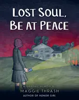 Stratená duša, buď v pokoji - Lost Soul, Be at Peace