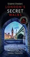 Tajné prechádzky Londýnom: 25 prechádzok, na ktorých objavíte skryté poklady mesta - London's Secret Walks: 25 Walks to Discover the City's Hidden Treasures