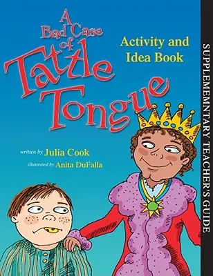 Zlý prípad s vyplazeným jazykom Kniha aktivít a nápadov - A Bad Case of Tattle Tongue Activity and Idea Book